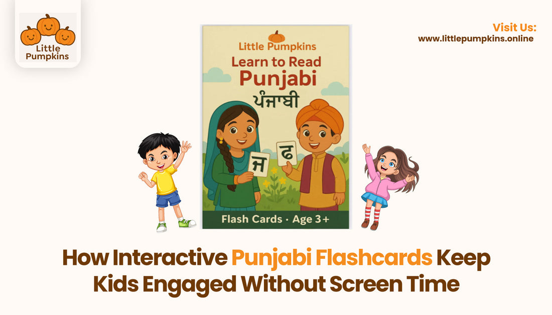 How Interactive Punjabi Flashcards Keep Kids Engaged Without Screen Time